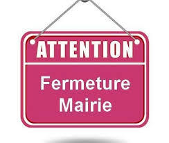 Panneau fermeture mairie